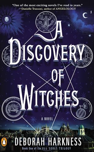 A Discovery of Witches: A Novel (All Souls Series, Band 1)